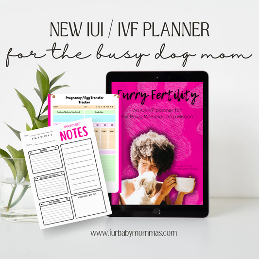 Furry Fertility - An IUI/IVF Planner for Fur Baby Mommas on a Mission (Digital Download)