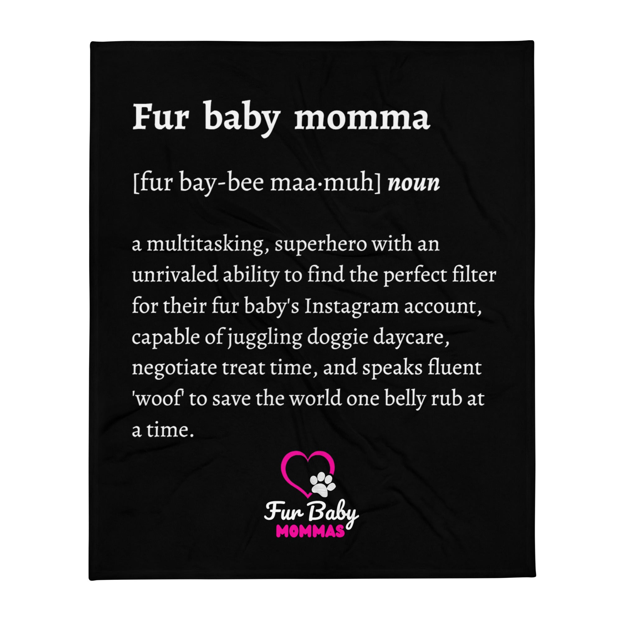 Fur Baby Mommas - Definition Blanket