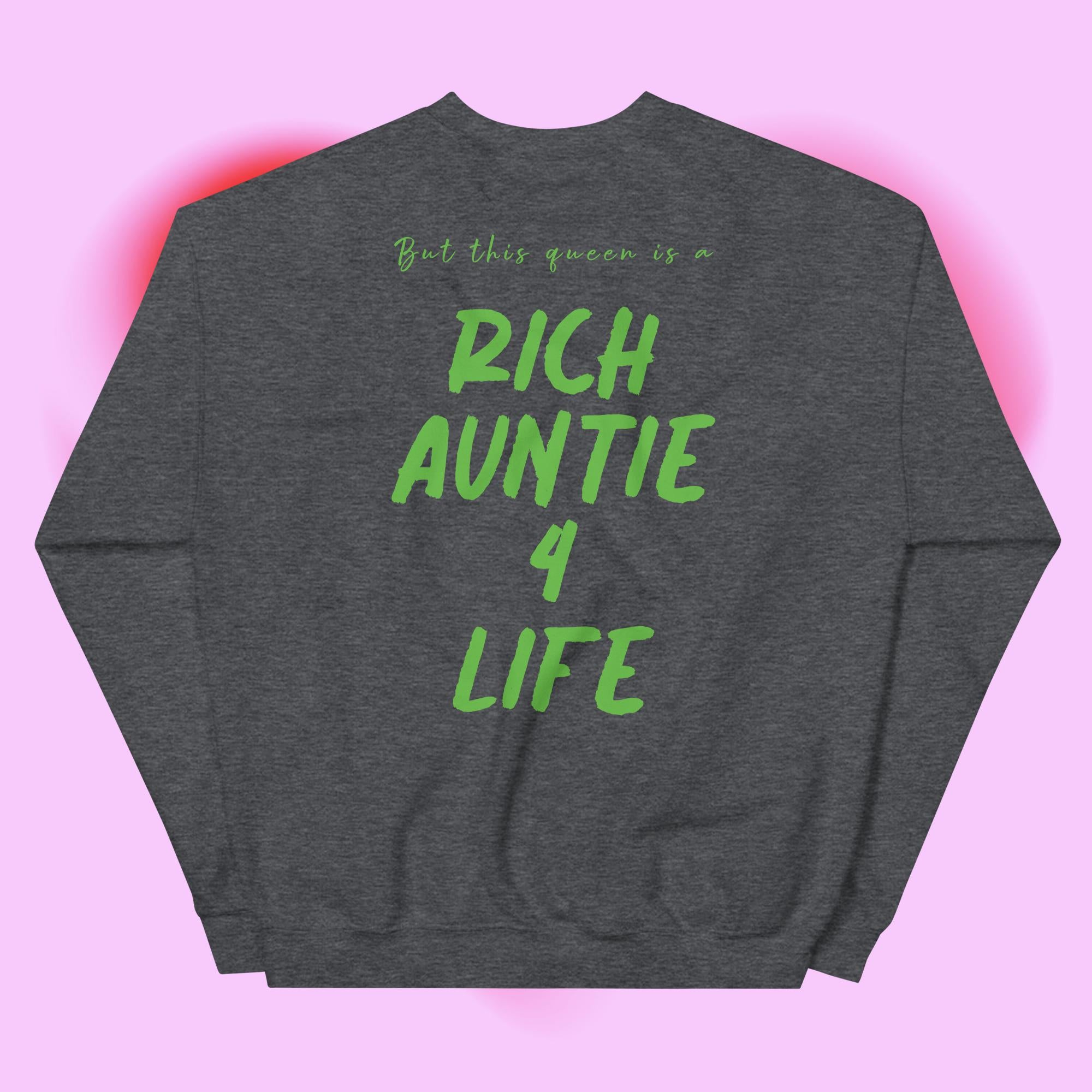 Rich Aunties - This Queen Sweatshirt