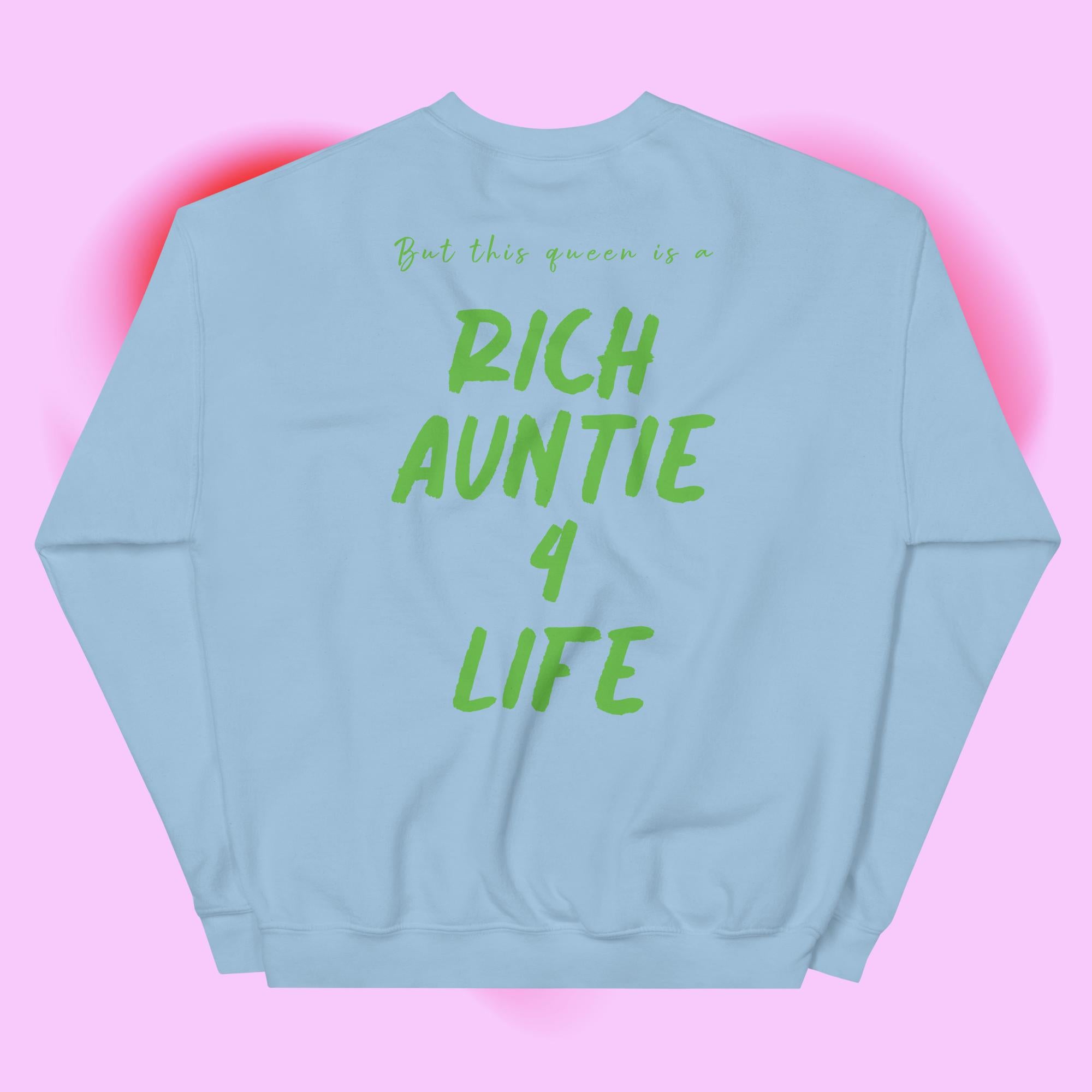 Rich Aunties - This Queen Sweatshirt