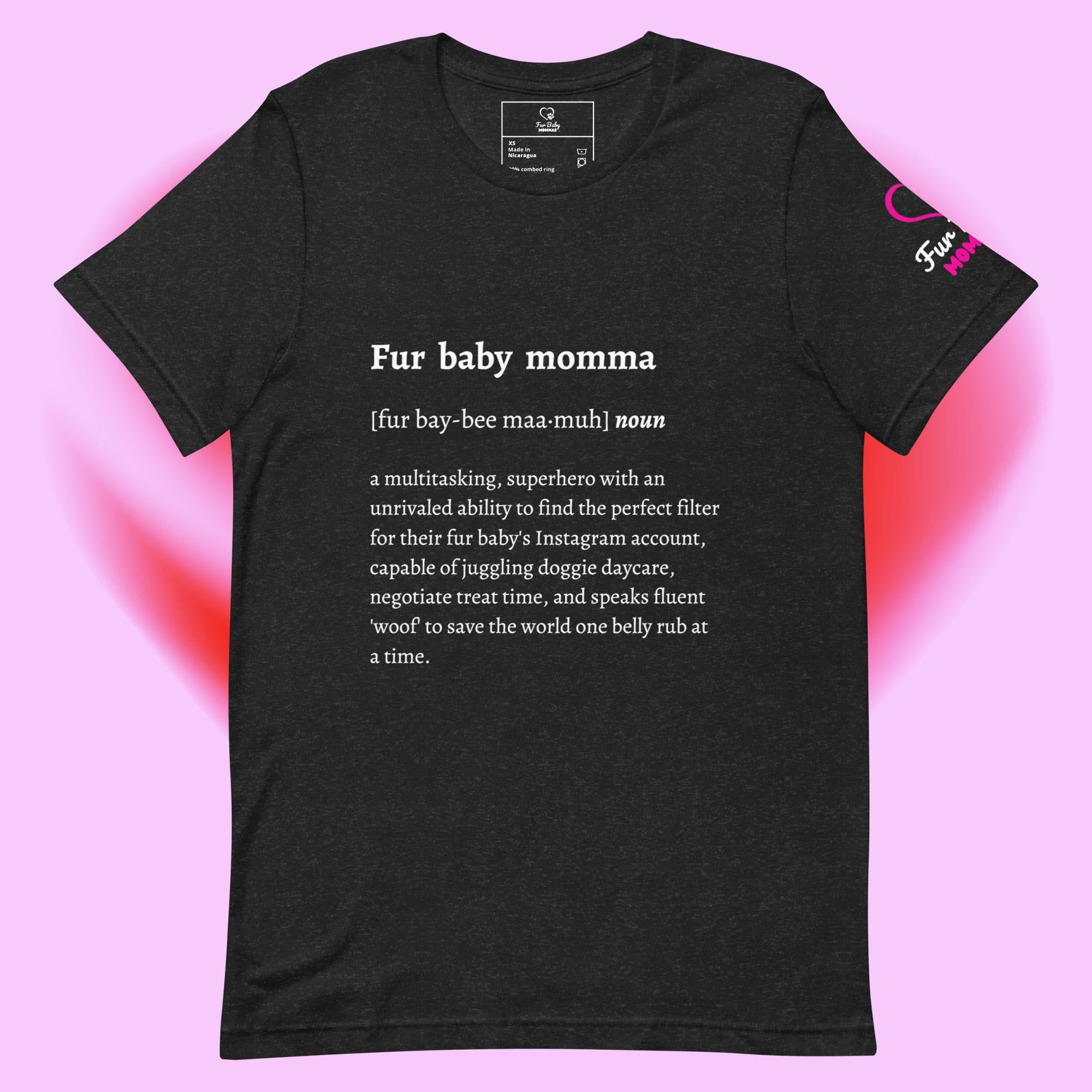 Fur Baby Mommas - Definition Shirt