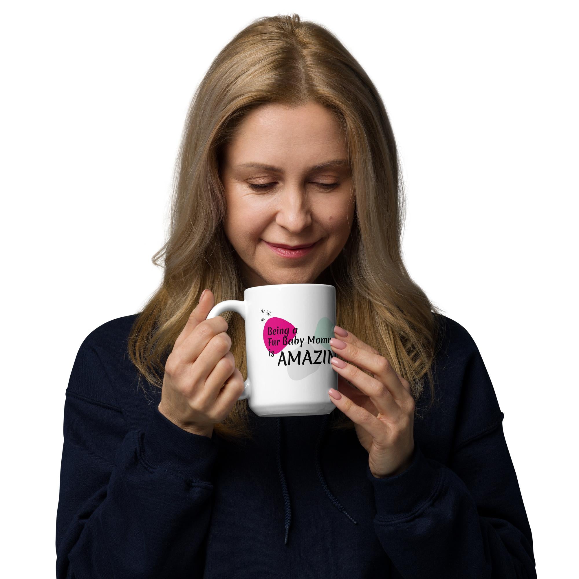 Fur Baby Mommas - Dog Moms are Amazing Mug