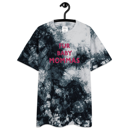 Fur Baby Mommas - Oversized Tie-Dye T-shirt