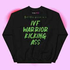 IVF Warriors - This Queen Sweatshirt