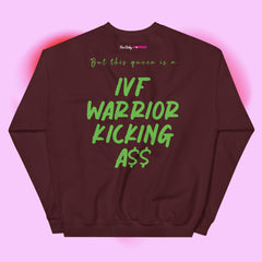 IVF Warriors - This Queen Sweatshirt