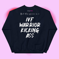 IVF Warriors - This Queen Sweatshirt