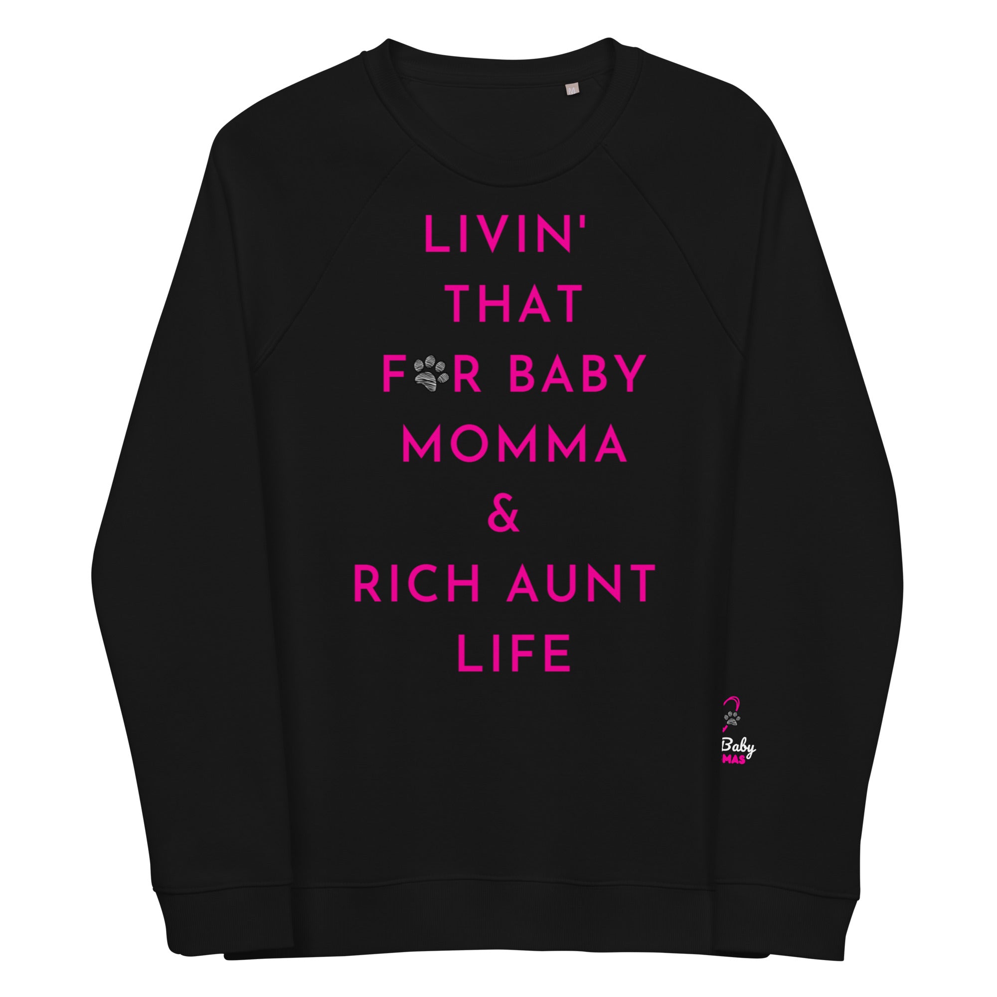 Fur Baby Mommas - Livin' That Life Sweatshirt