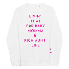 Fur Baby Mommas - Livin' That Life Sweatshirt